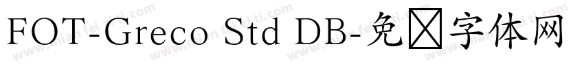 FOT-Greco Std DB字体转换
